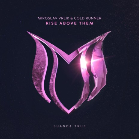 Rise Above Them ft. Cold Runner