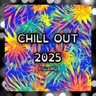 Chill Out 2025