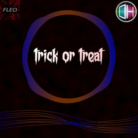 trick or treat ft. old hope | Boomplay Music