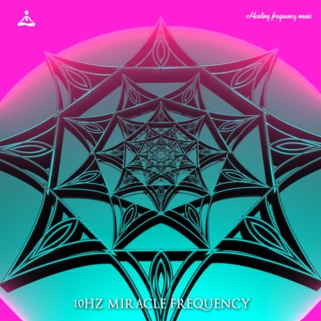 10Hz Miracle Frequency | Boomplay Music