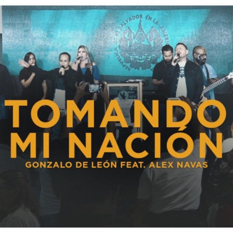 Tomando Mi Nación (En Vivo) ft. Alex Navas