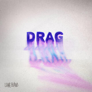 Drag