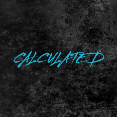 CALCULATED (Hip-Hop Instrumental) | Boomplay Music