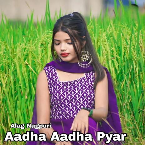 Aadha Aadha Pyar | Boomplay Music