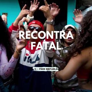 Recontra Fatal