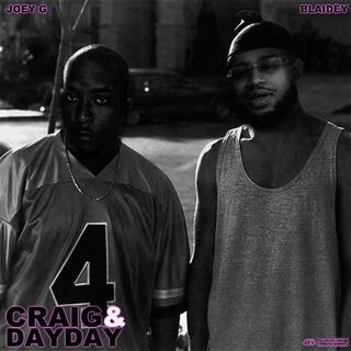 CRAIG & DAYDAY