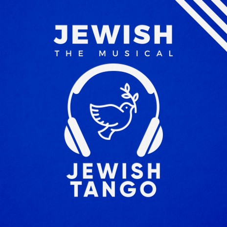 Jewish Tango (Jewish, the Musical) ft. Kelsey Joanne Rogers | Boomplay Music