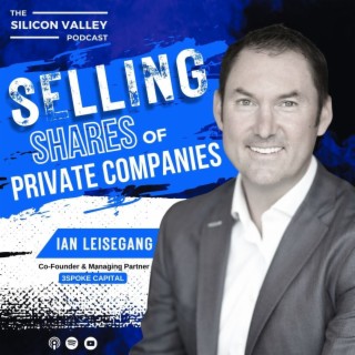 Ep 209 Selling Share of Private Companies with Ian Leisegang