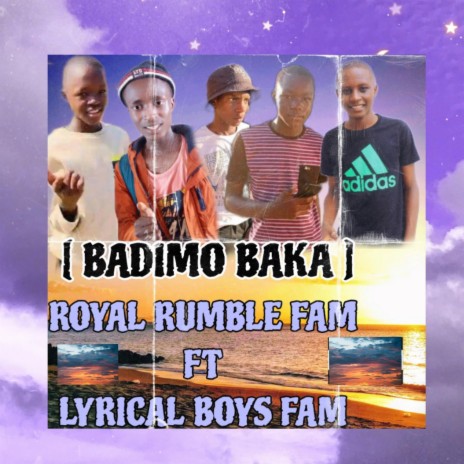 BADIMO BAKA (feat. Royal Rumble Family | Boomplay Music