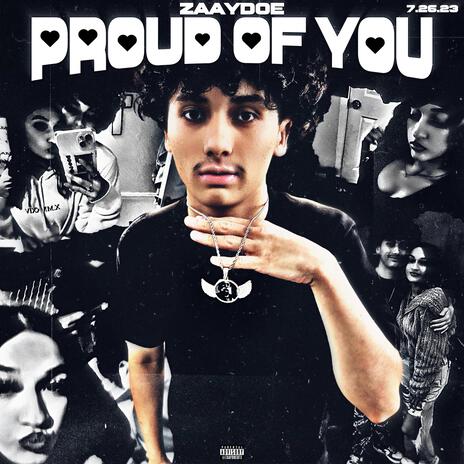 PROUD OF YOU | Boomplay Music