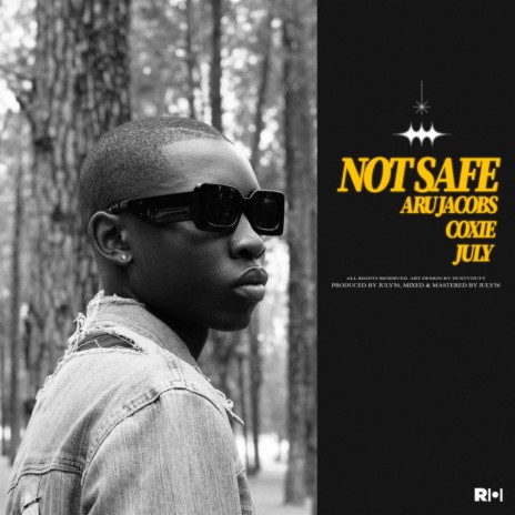 Not Safe ft. Coxie & July56
