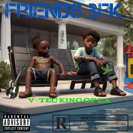 friends bfk freestyle | Boomplay Music