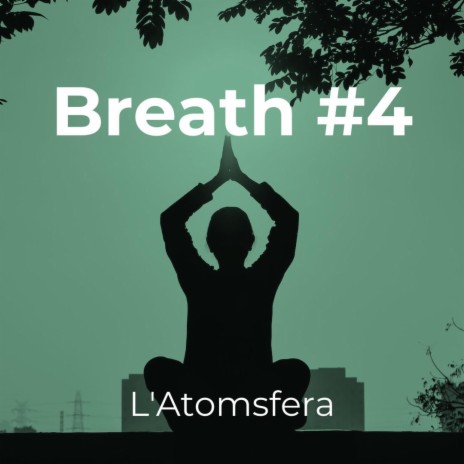 Breath #4 | Boomplay Music