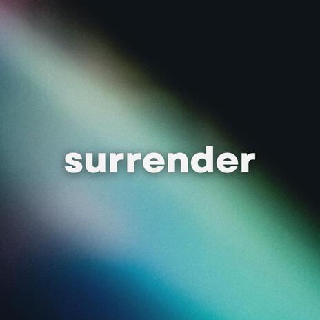 surrender | Boomplay Music