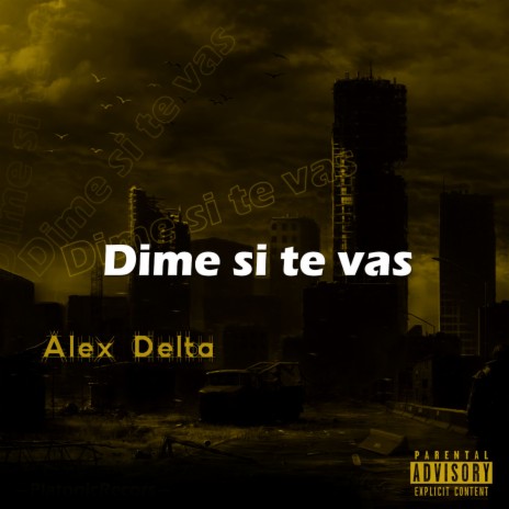 Dime si te vas | Boomplay Music