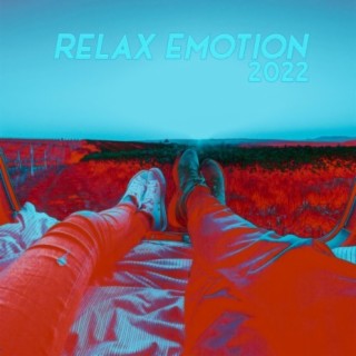 Relax Emotion 2022