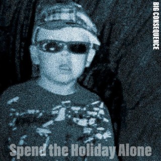 Spend the Holiday Alone