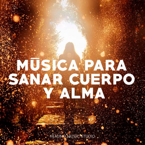 Música para sanar cuerpo y alma Pt. 4 | Boomplay Music