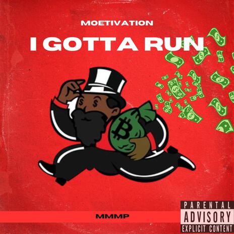 Gotta Run | Boomplay Music