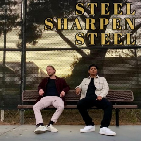 STEEL SHARPEN STEEL ft. GALINDO | Boomplay Music