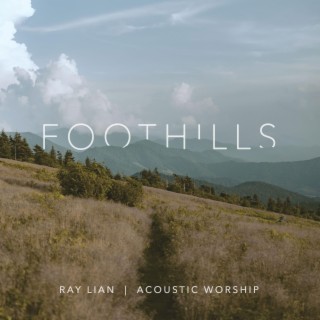 Foothills (Acoustic Worship)