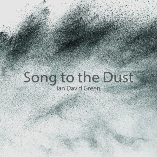 Song to the Dust lyrics | Boomplay Music