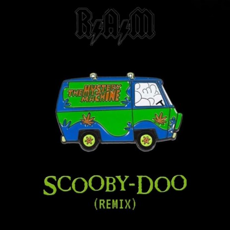 Scooby Doo (RAM Remix) | Boomplay Music