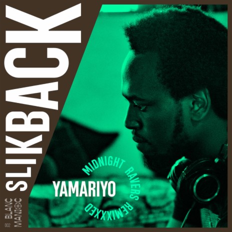 Yamariyo (Slikback Remix) | Boomplay Music