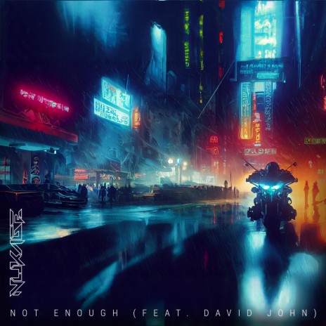 Not Enough ft. David John | Boomplay Music