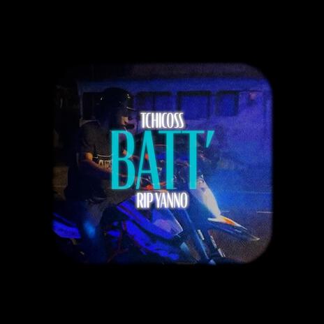 BATT'(RIP YANNO) | Boomplay Music