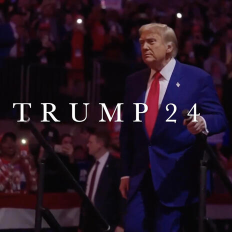 Trump 24 | Boomplay Music