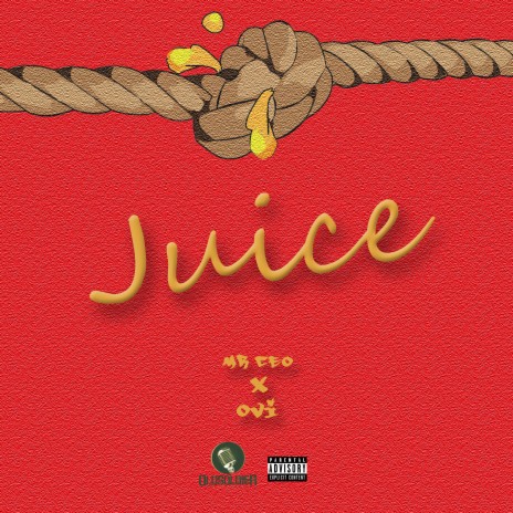 Juice ft. Ovi | Boomplay Music