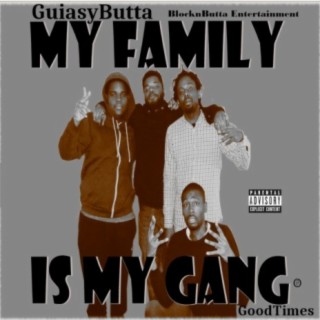 My Family is My Gang