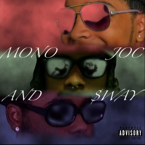 MONOJOC&SWAY ft. JOC & $WAY | Boomplay Music