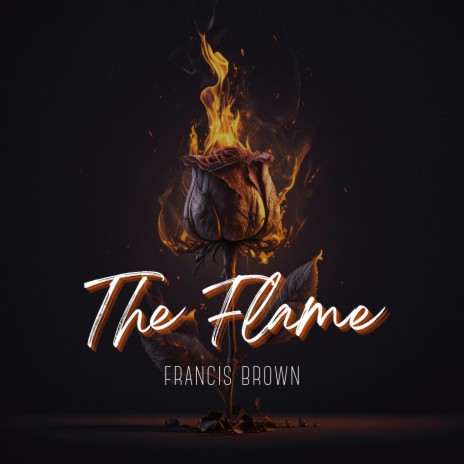 The Flame | Boomplay Music