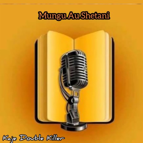 Mungu au Shetani | Boomplay Music