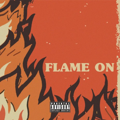 Flame on