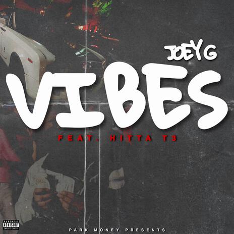 Vibes ft. HittaT3