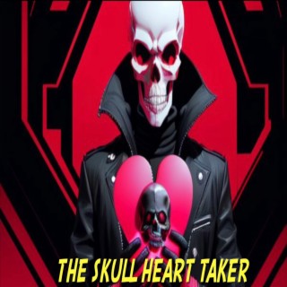 THE SKULL HEART TAKER