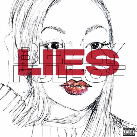 Belly Full Of Lies | Boomplay Music