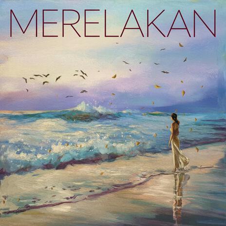 Merelakan | Boomplay Music