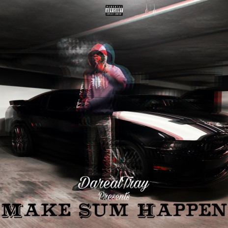 Make Sum Happen | Boomplay Music