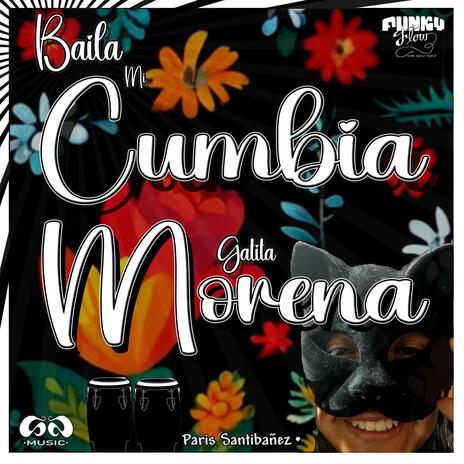 Baila mi Cumbia Morena | Boomplay Music