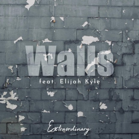 Walls ft. Elijah Kyle | Boomplay Music