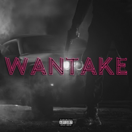Wantake | Boomplay Music