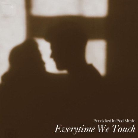 Everytime We Touch | Boomplay Music