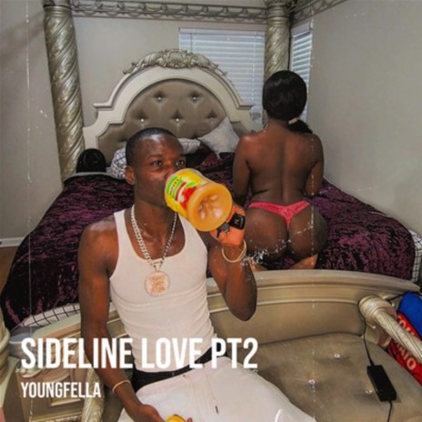Sideline Love Pt. 2 | Boomplay Music