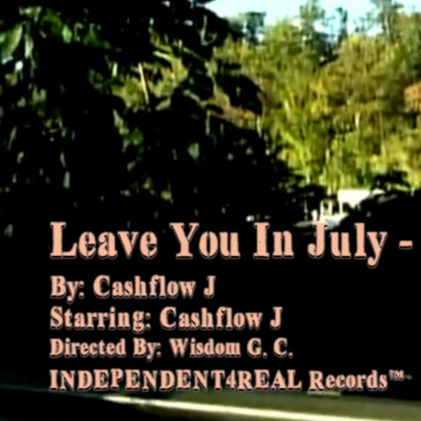 Leave You In July