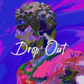 Drop Out