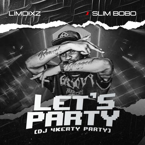 LET'S PARTY ft. Slim Bobo | Boomplay Music